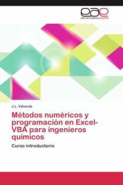 Métodos numéricos y programación en Excel-VBA para ingenieros químicos