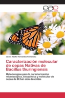 Caracterización molecular de cepas Nativas de Bacillus thuringiensis