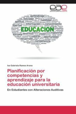 Planificacion por competencias y aprendizaje para la educacion universitaria