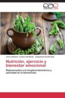 Nutrición, ejercicio y bienestar emocional