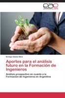 Aportes para el análisis futuro en la Formación de Ingenieros