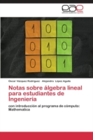 Notas sobre álgebra lineal para estudiantes de Ingeniería