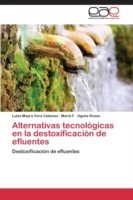 Alternativas tecnológicas en la destoxificación de efluentes