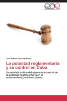 potestad reglamentaria y su control en Cuba