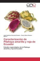 Caracterización de Pitahaya amarilla y roja de Ecuador