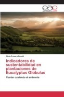 Indicadores de sustentabilidad en plantaciones de Eucalyptus Globulus