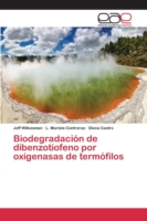 Biodegradación de dibenzotiofeno por oxigenasas de termófilos