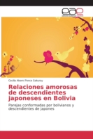 Relaciones amorosas de descendientes japoneses en Bolivia