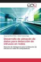 Desarrollo de almacén de datos para detección de intrusos en redes