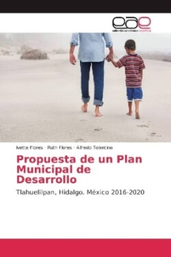 Propuesta de un Plan Municipal de Desarrollo