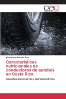 Características nutricionales de conductores de autobús en Costa Rica