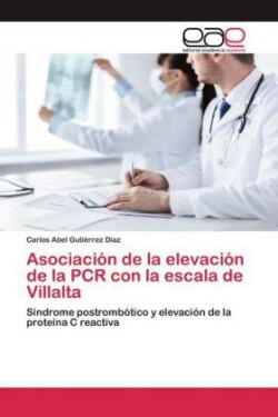 Asociación de la elevación de la PCR con la escala de Villalta