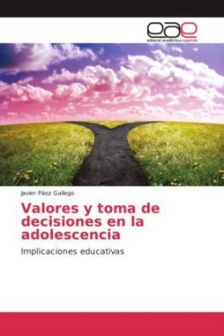 Valores y toma de decisiones en la adolescencia