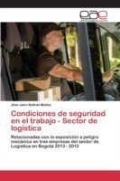 Condiciones de seguridad en el trabajo - Sector de logística