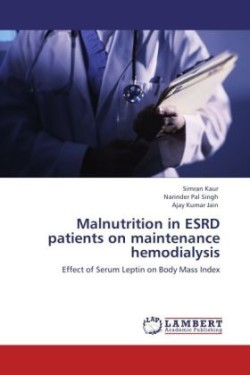Malnutrition in ESRD patients on maintenance hemodialysis
