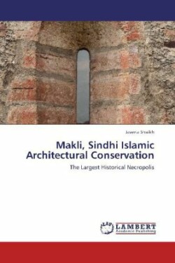 Makli, Sindhi Islamic Architectural Conservation