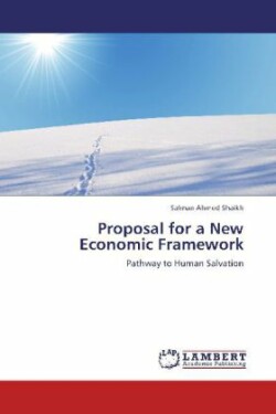 Proposal for a New Economic Framework