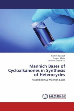 Mannich Bases of Cycloalkanones in Synthesis of Heterocycles