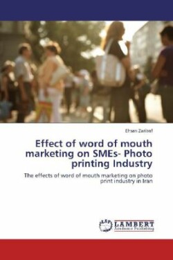 Effect of word of mouth marketing on SMEs- Photo printing Industry
