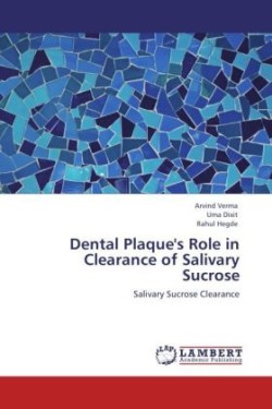 Dental Plaque's Role in Clearance of Salivary Sucrose