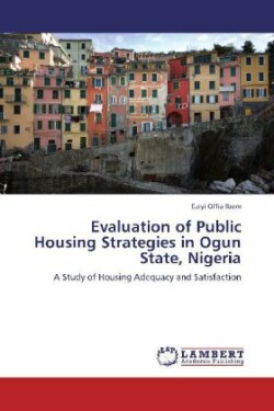 Evaluation of Public Housing Strategies in Ogun State, Nigeria