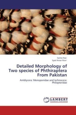 Detailed Morphology of Two species of Phthiraptera From Pakistan