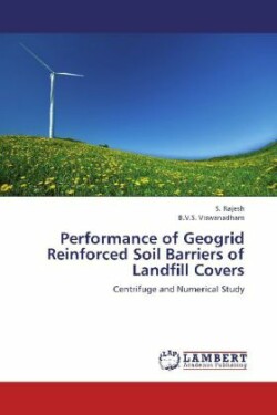 Performance of Geogrid Reinforced Soil Barriers of Landfill Covers