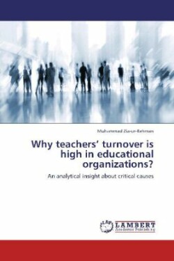 Why teachers' turnover is high in educational organizations?