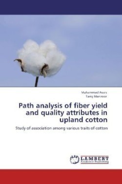 Path analysis of fiber yield and quality attributes in upland cotton