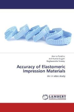 Accuracy of Elastomeric Impression Materials