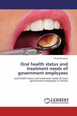 Oral health status and treatment needs of government employees