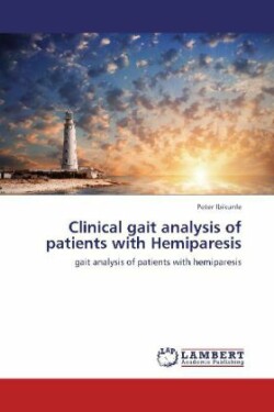 Clinical gait analysis of patients with Hemiparesis
