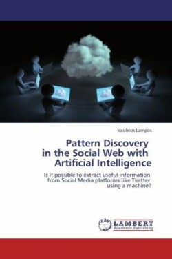 Pattern Discovery in the Social Web with Artificial Intelligence