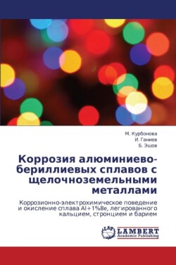 Korroziya Alyuminievo-Berillievykh Splavov S Shchelochnozemel'nymi Metallami