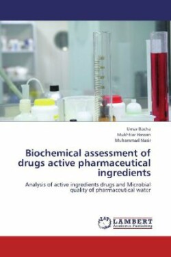 Biochemical assessment of drugs active pharmaceutical ingredients