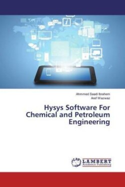 Hysys Software for Chemical and Petroleum Engineering