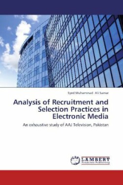 Analysis of Recruitment and Selection Practices in Electronic Media