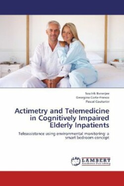 Actimetry and Telemedicine in Cognitively Impaired Elderly Inpatients