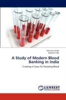 Study of Modern Blood Banking in India