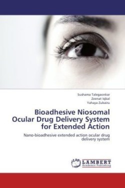 Bioadhesive Niosomal Ocular Drug Delivery System for Extended Action