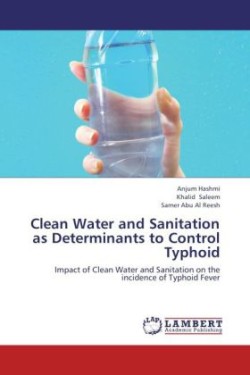 Clean Water and Sanitation as Determinants to Control Typhoid