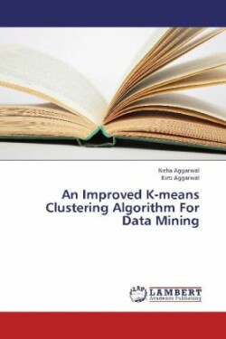 Improved K-Means Clustering Algorithm for Data Mining
