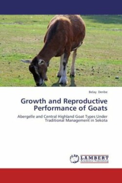 Growth and Reproductive Performance of Goats