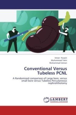 Conventional Versus Tubeless Pcnl