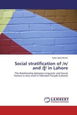 Social stratification of /n/ and /  / in Lahore