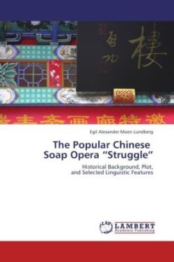 Popular Chinese Soap Opera "Struggle"