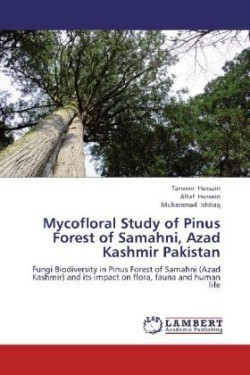 Mycofloral Study of Pinus Forest of Samahni, Azad Kashmir Pakistan