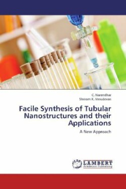 Facile Synthesis of Tubular Nanostructures and Their Applications