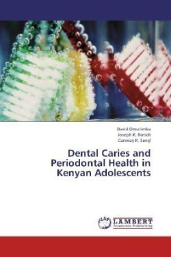 Dental Caries and Periodontal Health in Kenyan Adolescents