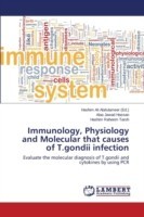 Immunology, Physiology and Molecular that causes of T.gondii infection